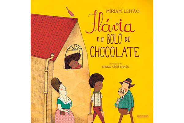 Flávia e o bolo de chocolate - autora: Miriam Leitão - tag: personagens negros